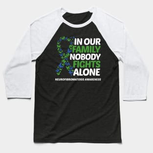 In Our Family Nobody Fights Alone Neurofibromatosis Awareness Baseball T-Shirt